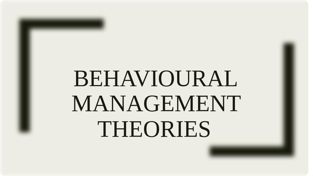 Behavioural management theories 2020.ppt_dkpy9q2yypg_page1