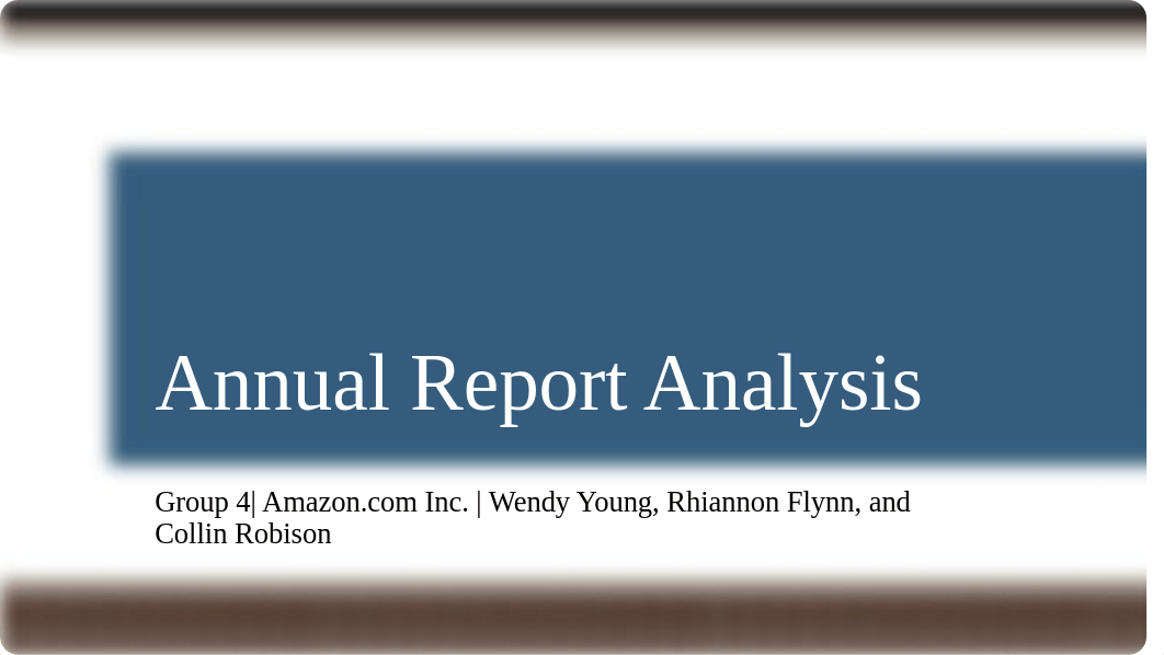 Group 4 Amazon.com Inc. Annual Report Analysis Presentation.pptx_dkr4yaxixiq_page1