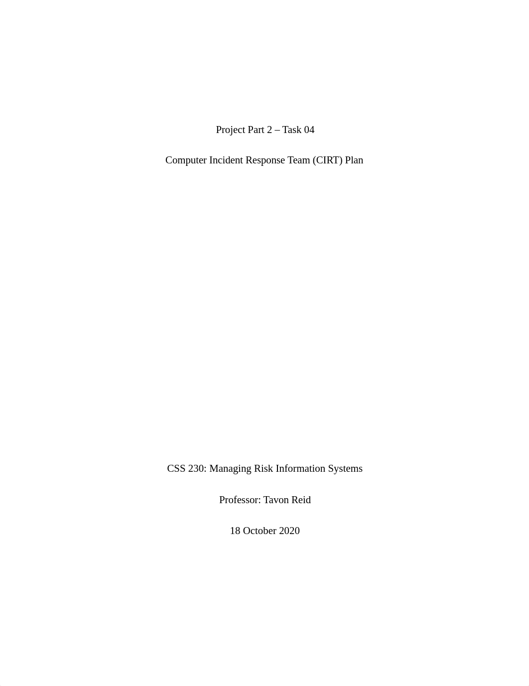 do Project Part 2 Task 4 - Computer Incident Response Team (CIRT) Plan.docx_dkrmurxs0m3_page1