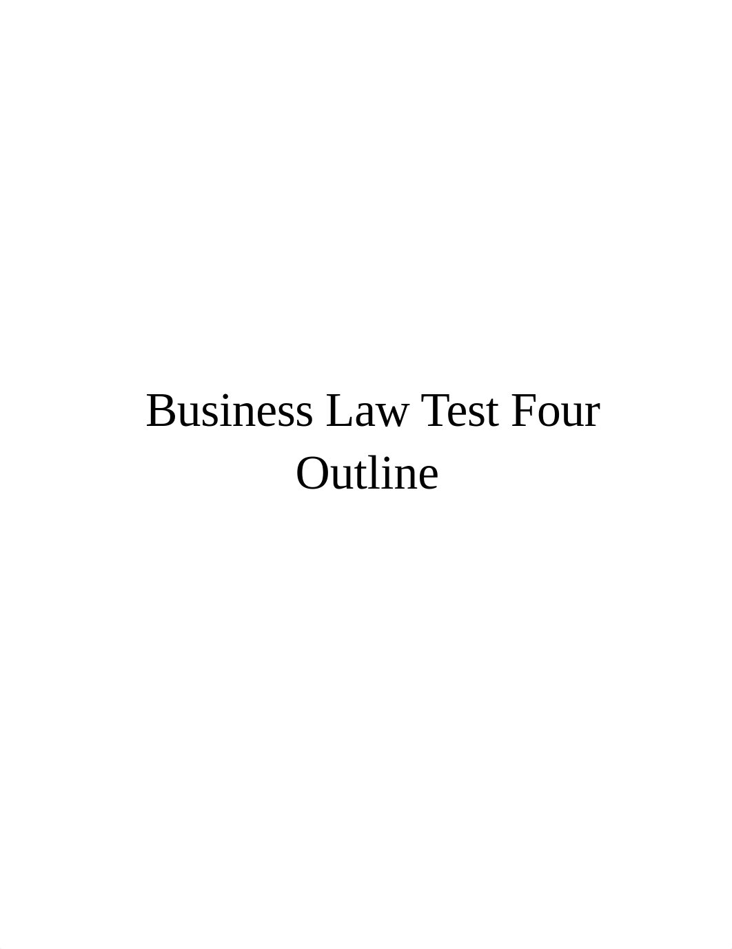 Business Law Test Four Outline.docx_dkt4km1qnx6_page1