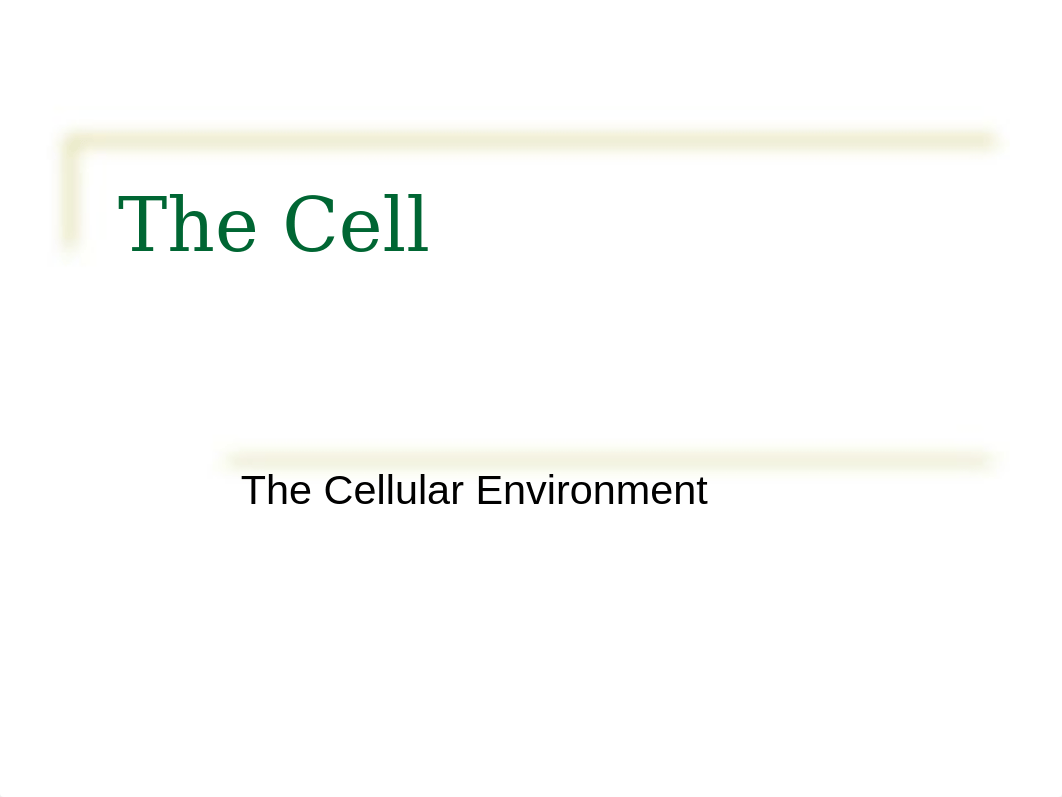 The Cellular Environment.pptx_dktkxwehab7_page1