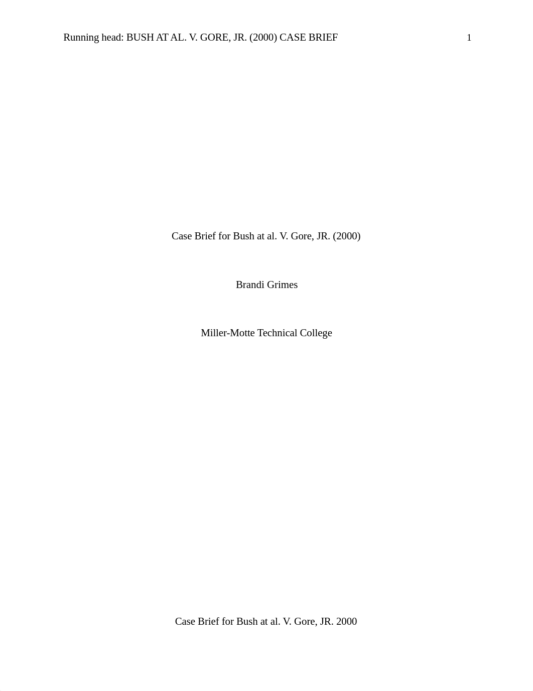 Bush at al. V. Gore, JR Case Brief.docx_dkv1ddzkilu_page1