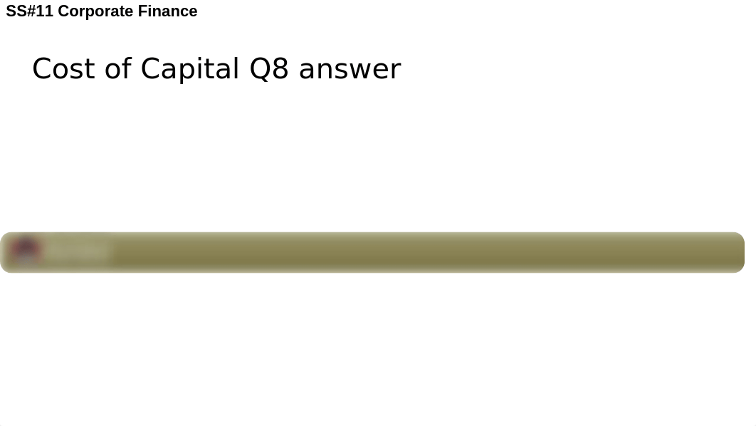 Questions on SS11_Reading 37_Cost of capital(2)(3).pptx_dkv75oognzp_page4