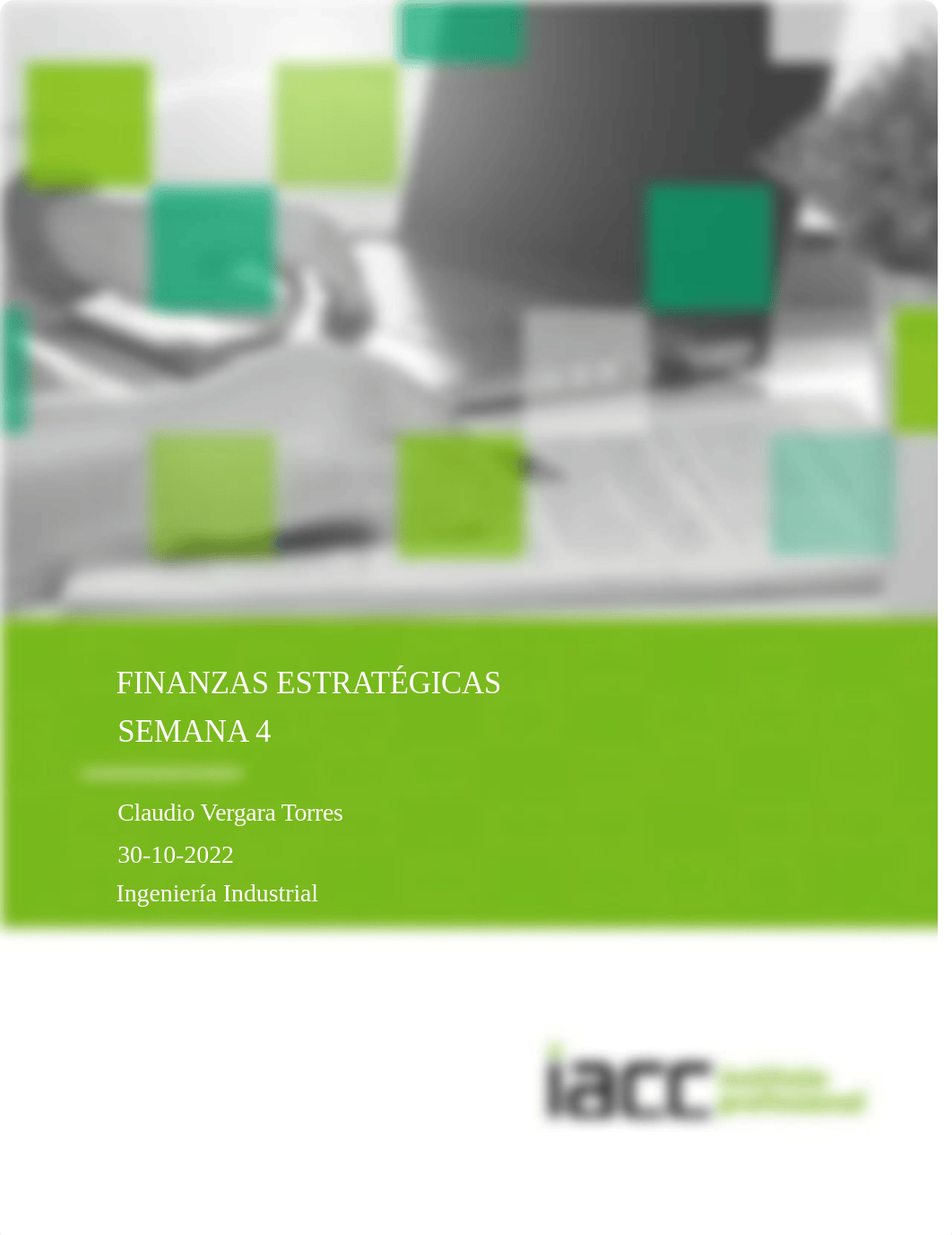 FINANZAS ESTRATEGICAS TAREA SEMANA 4 CLAUDIO VERGARA.docx_dkyh57wg4qk_page1