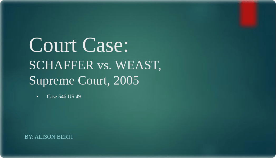 Court Case schaffer vs weast.pptx_dkzmnul7f4z_page1