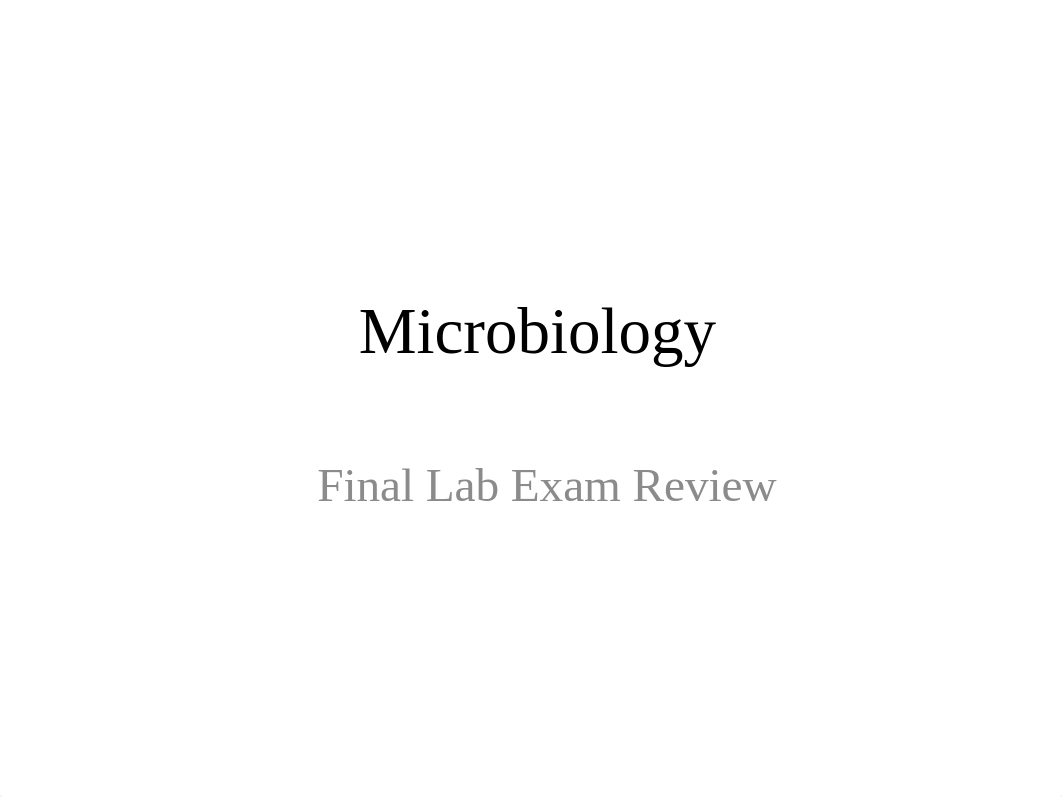 Microbiology Final Lab Exam Review Spring 2021.pptx_dkzuknqfu71_page1