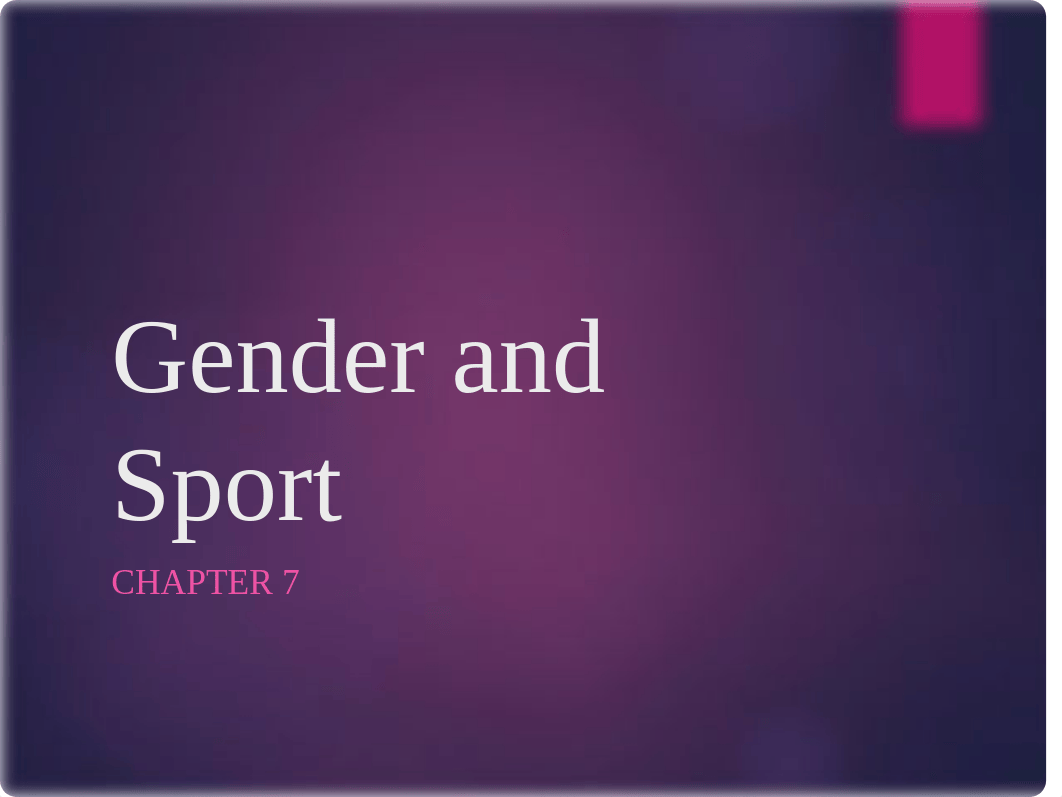 SEP 271 - Chapter 7 - Gender in North American Sport.pptx_dl1m4sawvrp_page1