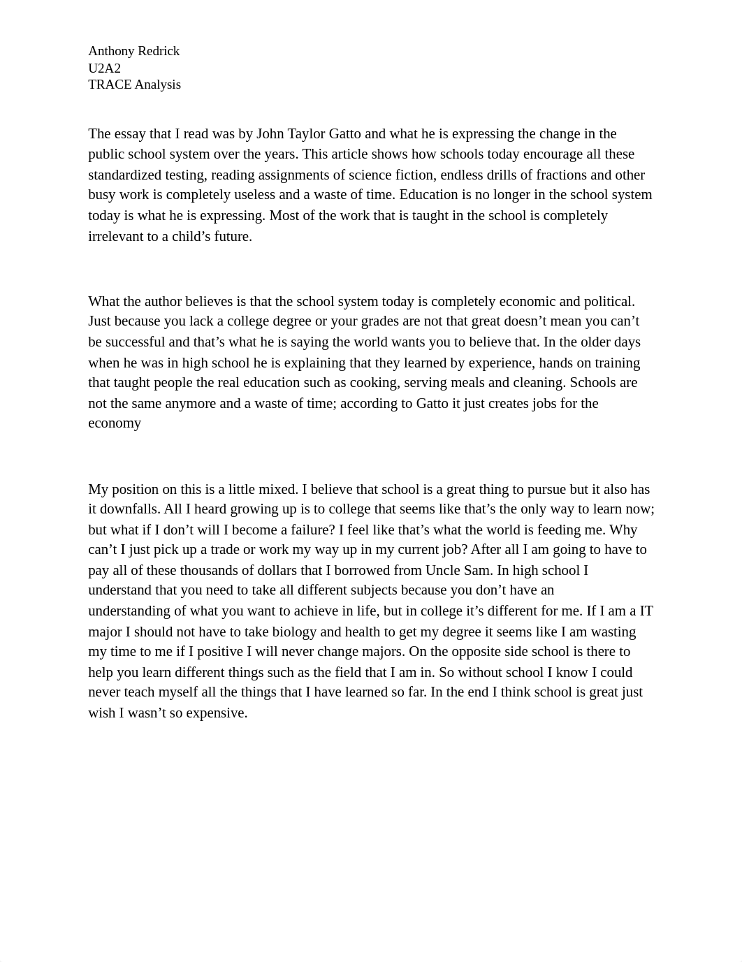 The essay that I read was by John Taylor Gatto and what he is expressing the change in the public sc_dl276znechg_page1