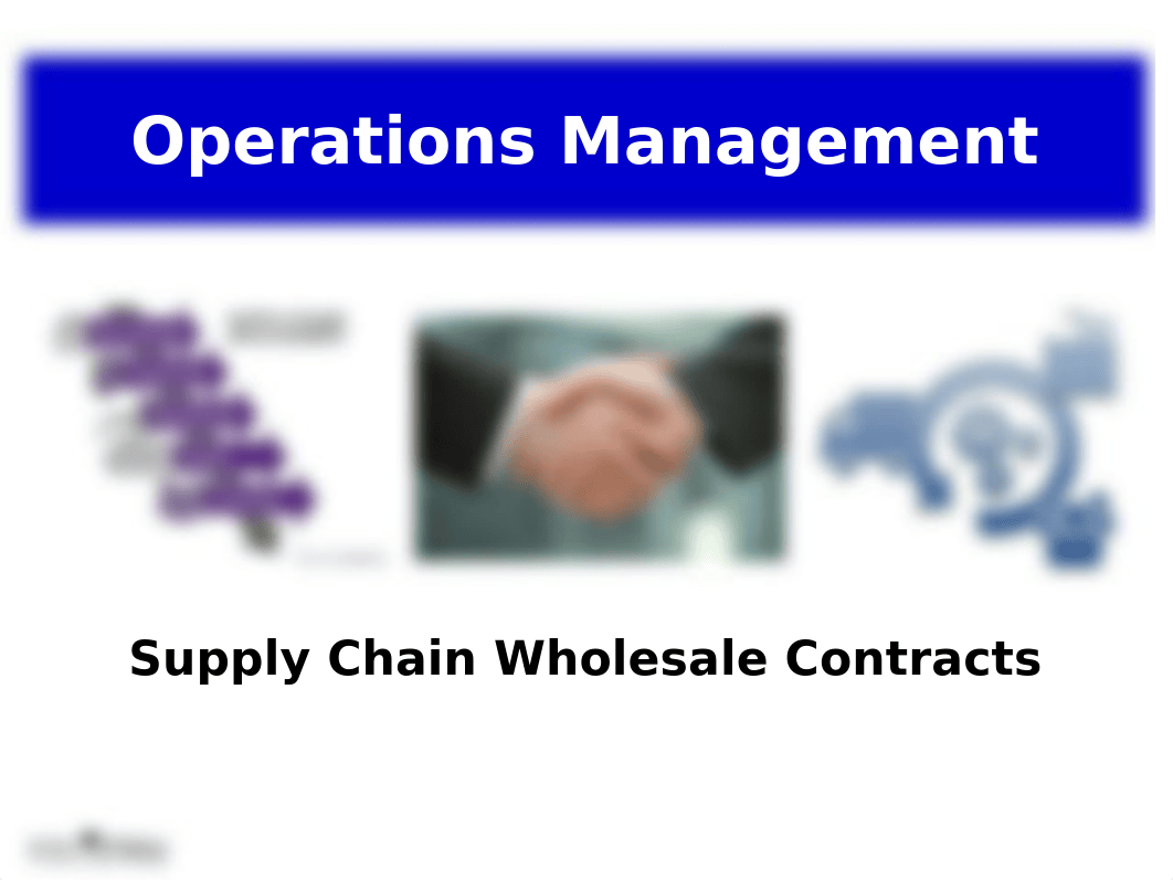 Supply Chain Wholesale Contracts Instructor.ppt_dl3volp748a_page1