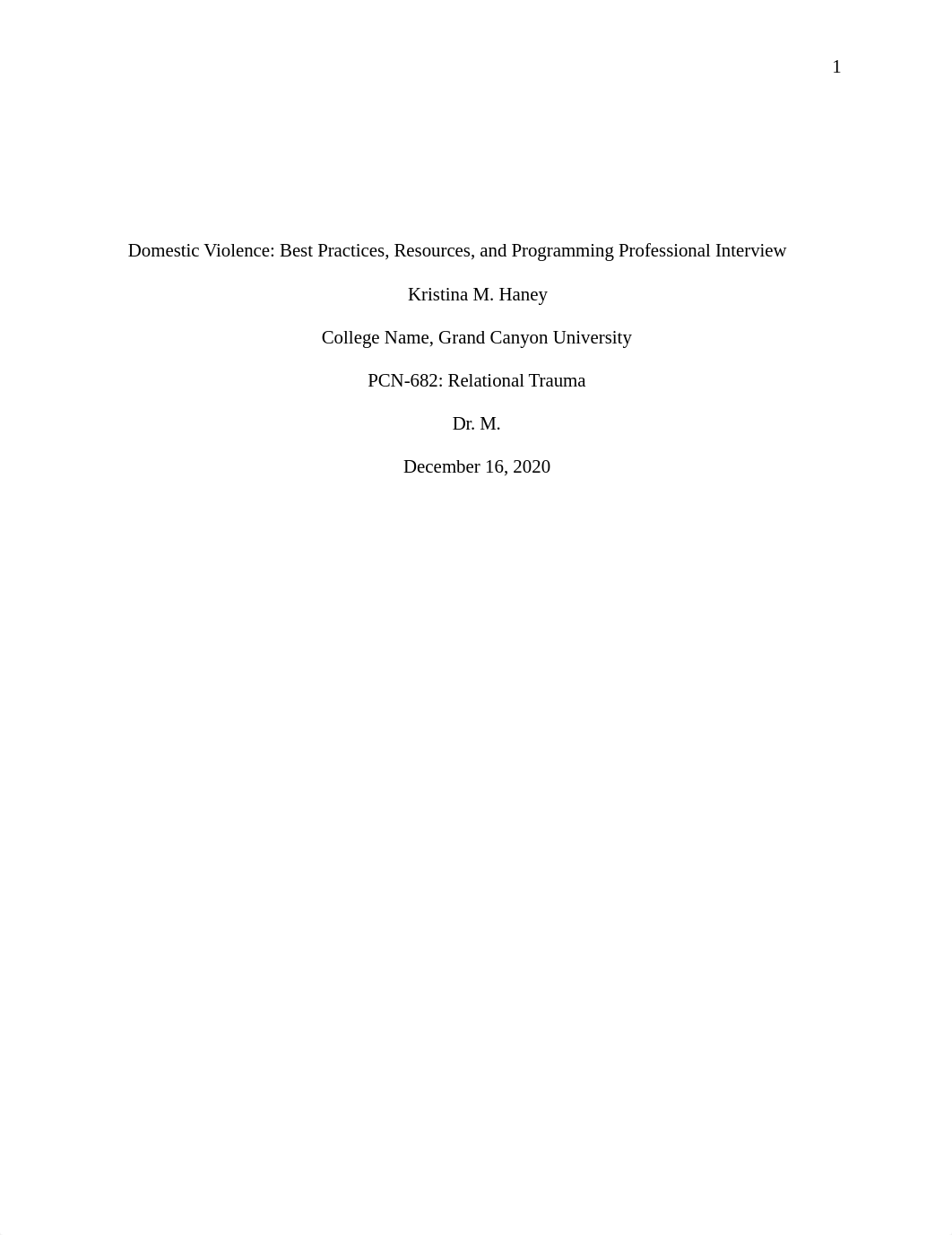 PCN-682 Kristina_Haney Week 8 Domestic Violence Best Practices Interview.docx_dl3w0eheqbb_page1