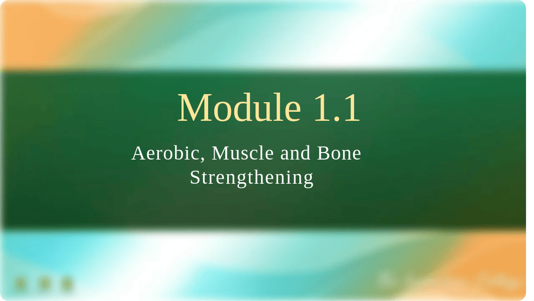 1.[M1S1-POWERPOINT] Aerobic and Muscle and Bone Strengthening.pptx_dl3zgd9il5w_page1