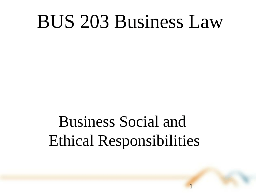 BUS 203 Business Law Topic 9 - Ethics_dl4qz599emm_page1