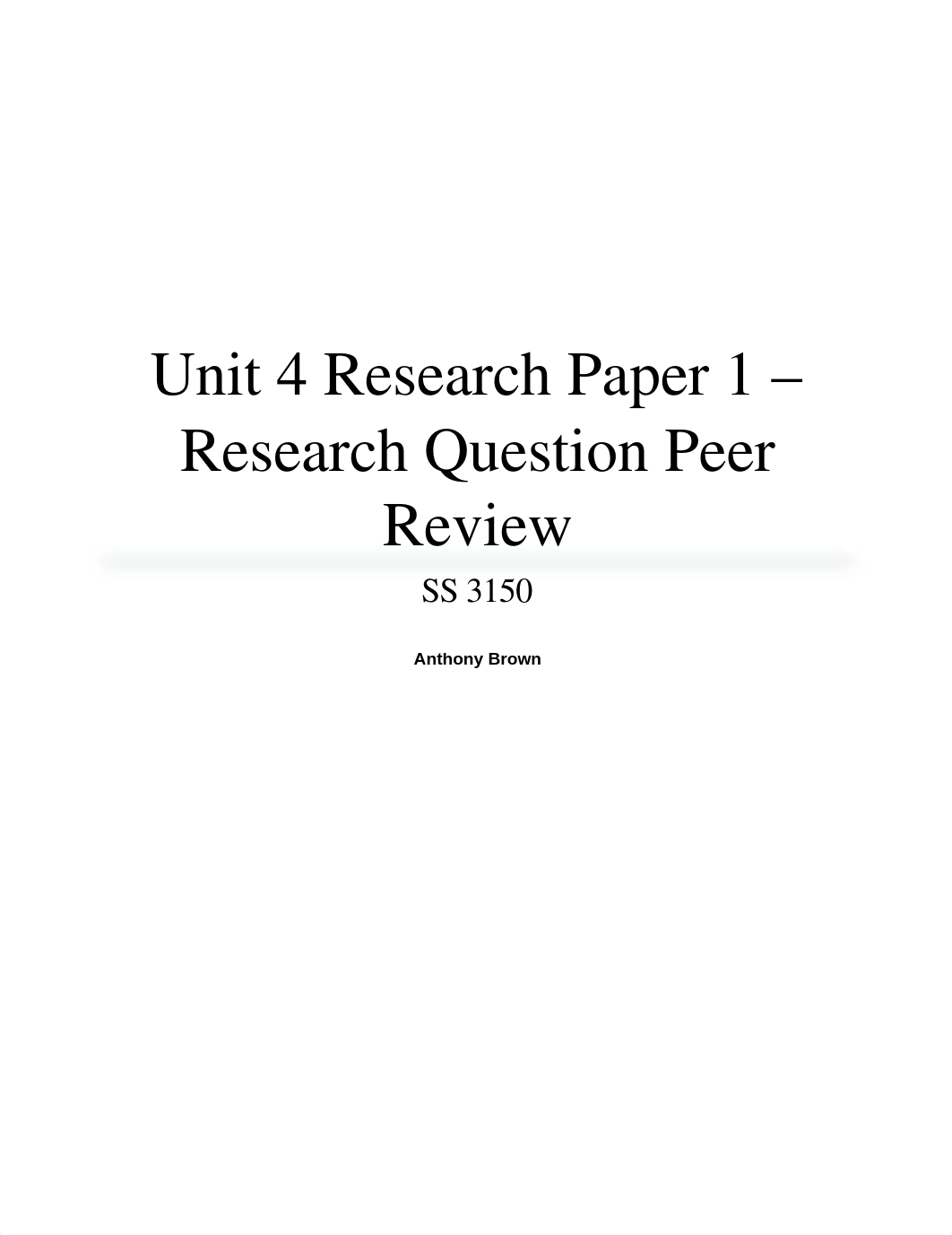 Unit 4 Research Paper 1 - Research Question Peer Review_dl4v8290bbn_page1