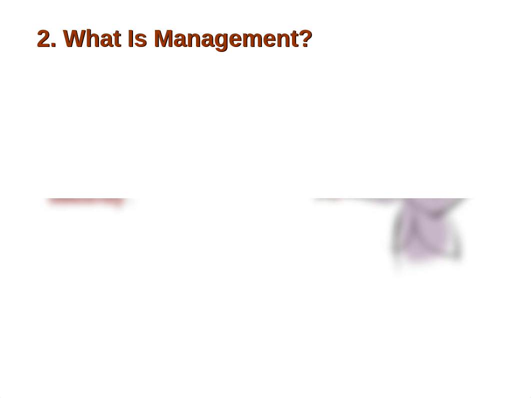 Chapter 1 Introduction to Management and Organizations.ppt_dl5flbym3p3_page4