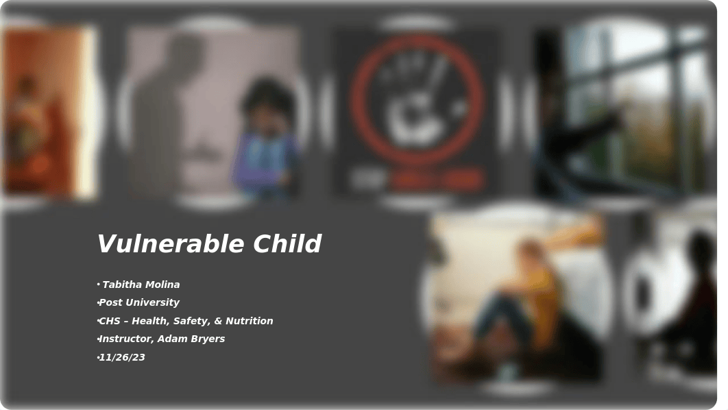 Unit 5 Assignment  Vulnerable Child PowerPoint.pptx_dl6uf3q0bac_page1