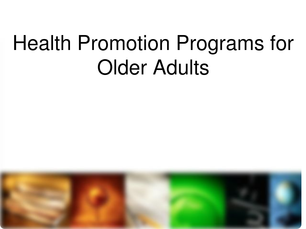 KINS 384 Lecture Health+Promotion+Programs_Older+Adults+revised_dl7mw8o14we_page1