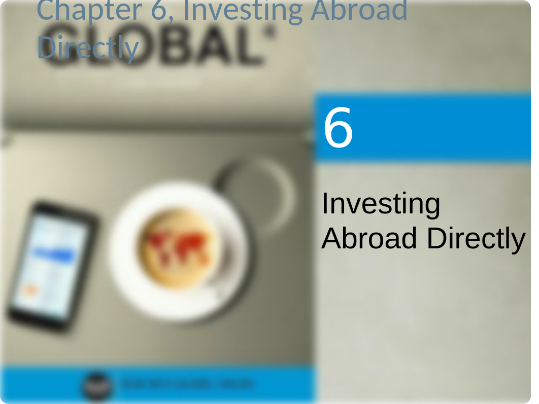 Chapter 6 (Investing Abroad Directly) (Moodle).pptx_dl7zptwhaay_page1