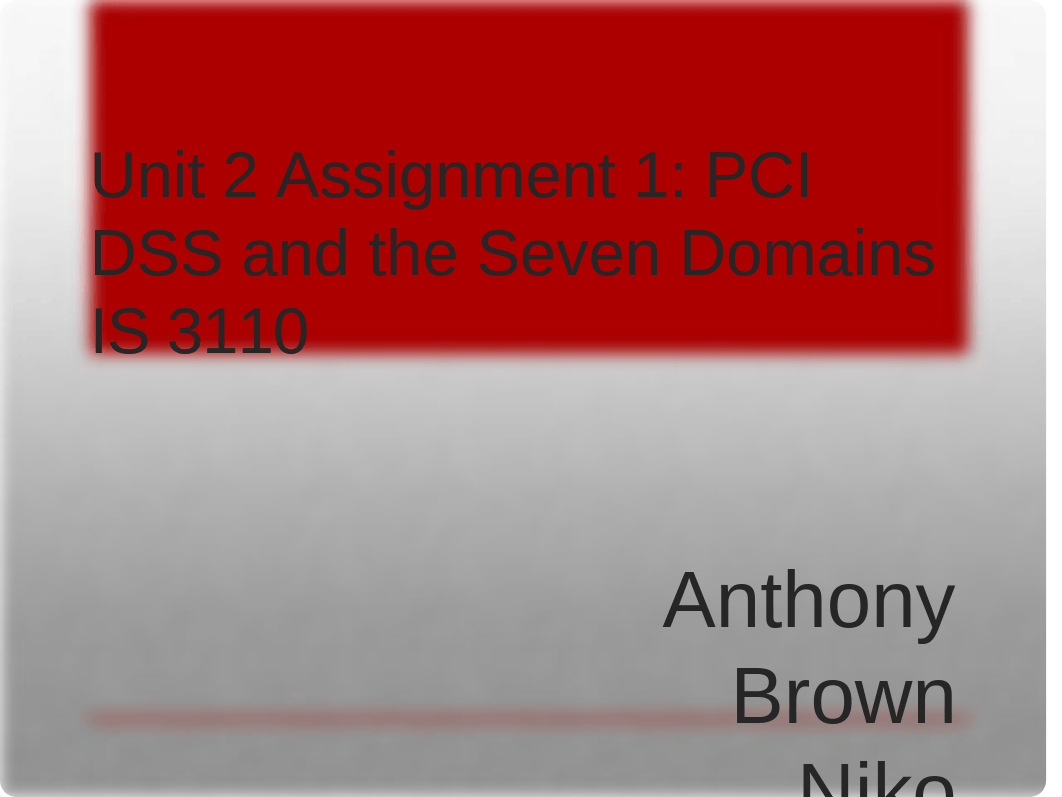 Unit 2 Assignment 1 - PCI DSS and the Seven Domains_dl8j4bdiosz_page1