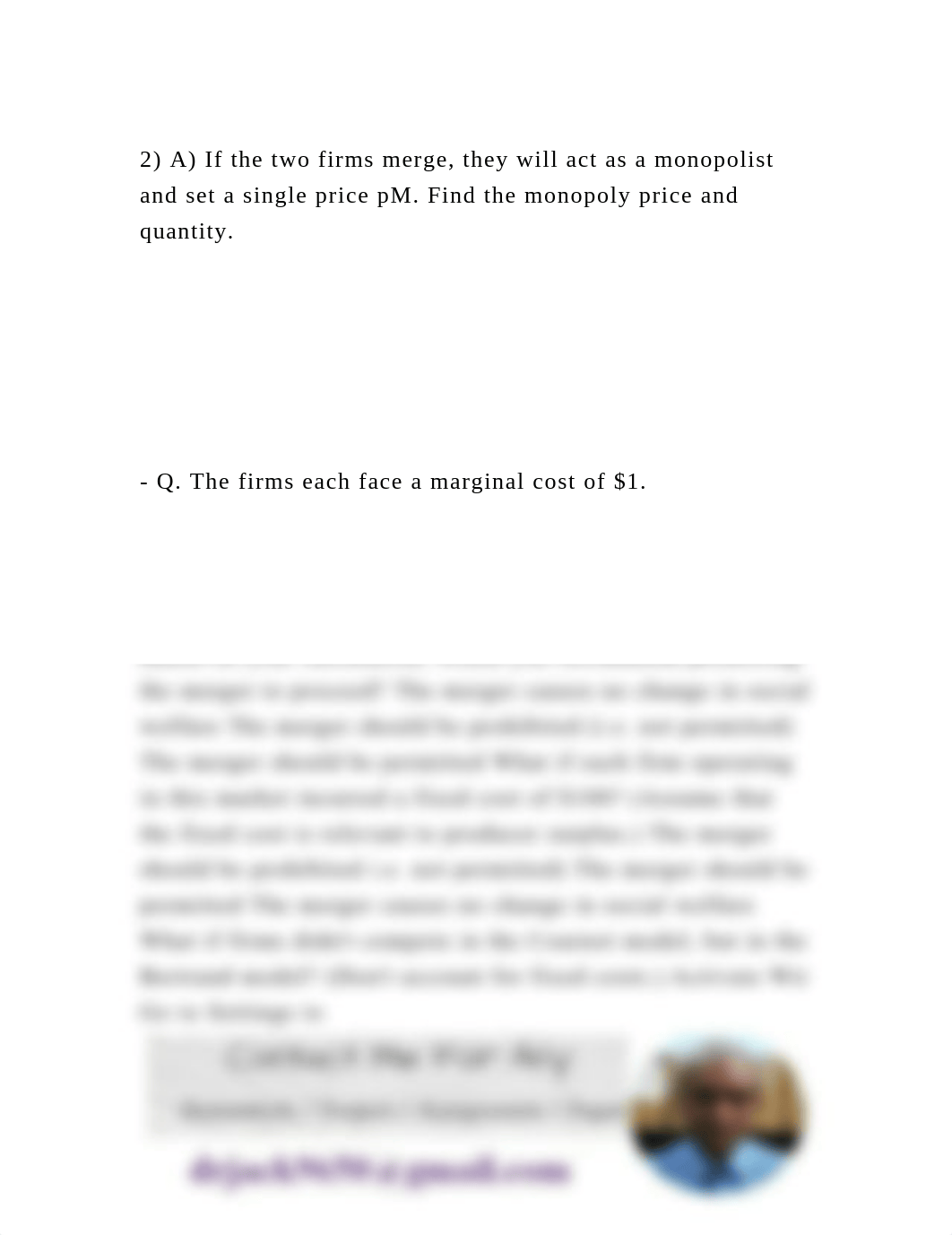 2) A) If the two firms merge, they will act as a monopolist and set .docx_dl8vpip8xn5_page2