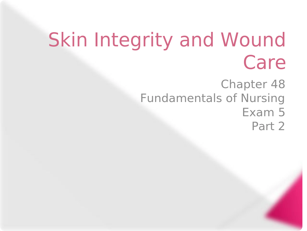 Skin Integrity and Wound Care.pptx_dl93c6uub6d_page1