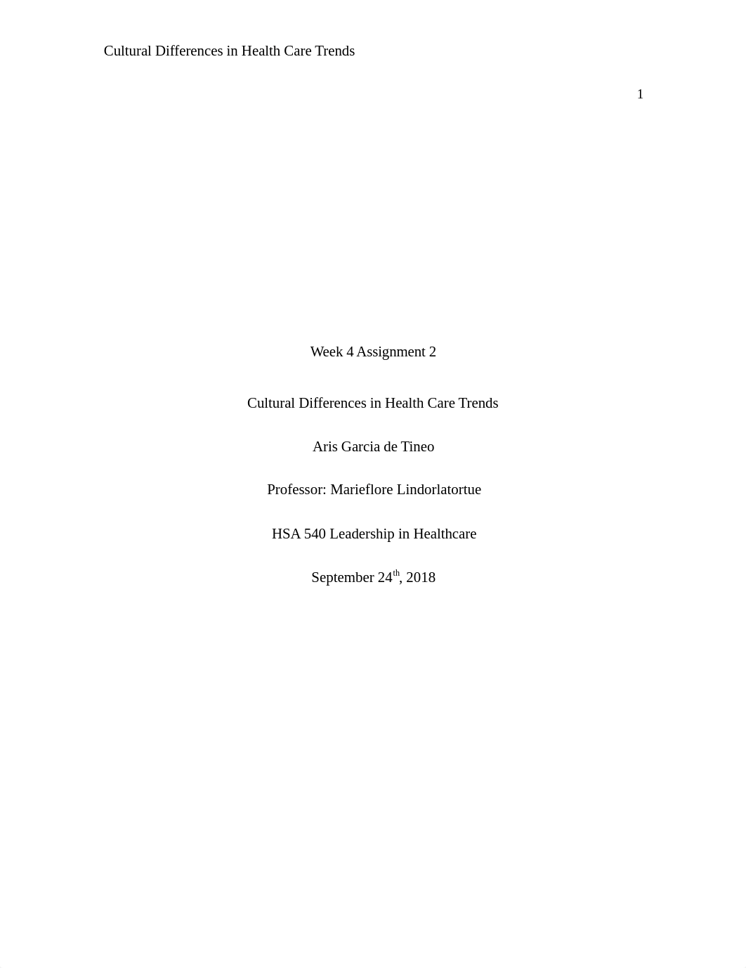 HSA 540 LH ARIS GARCIA WEEK 4 ASSIGNMENT 2 Cultural Differences in Health Care Trends.docx_dl983cl9uxm_page1