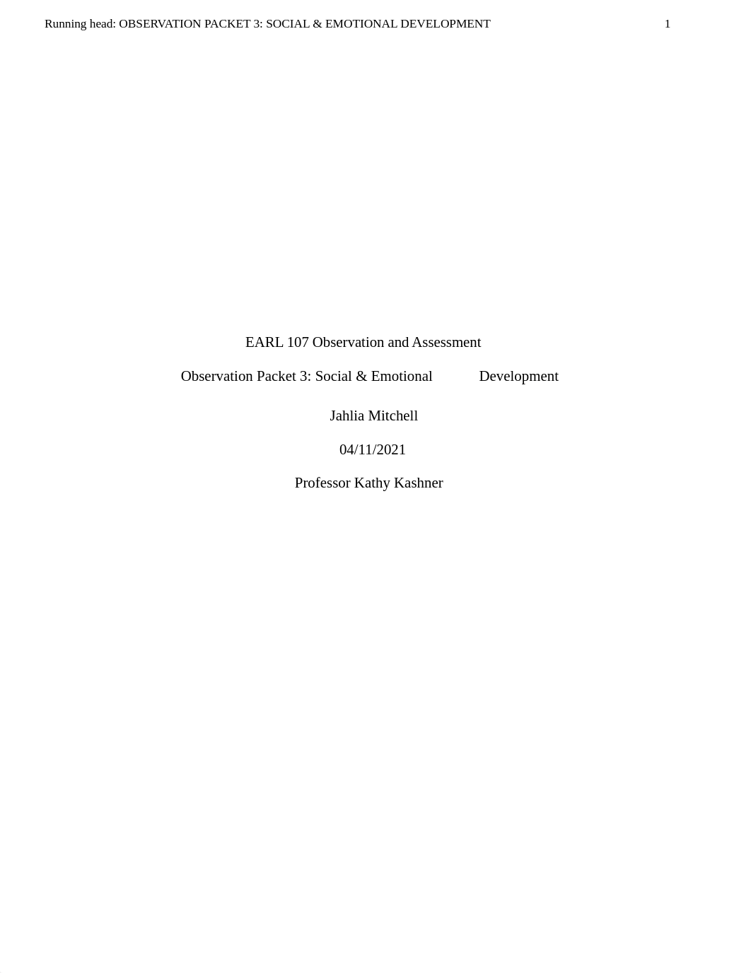 EARL 107 Observation Packet 3-  Social ^L0 Emotional Development 2020.docx_dl9a5bciifv_page1