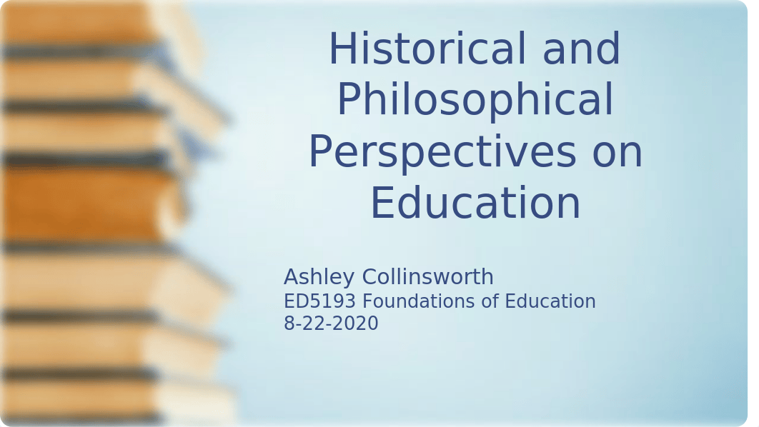 Historical and Philosophical Perspectives on Education.pptx_dl9muz9piq7_page1