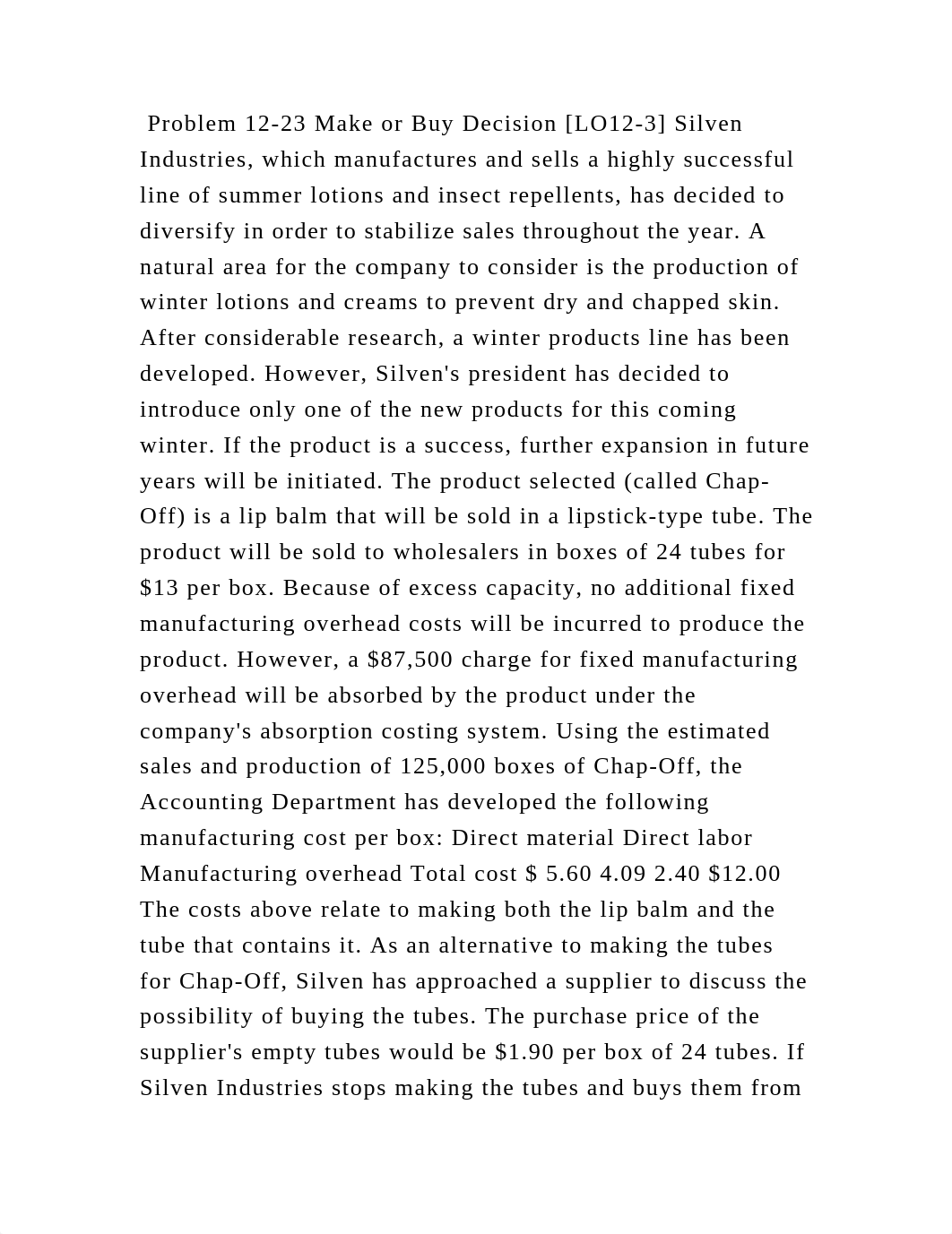 Problem 12-23 Make or Buy Decision [LO12-3] Silven Industries, which .docx_dlaw5b3sqyd_page2