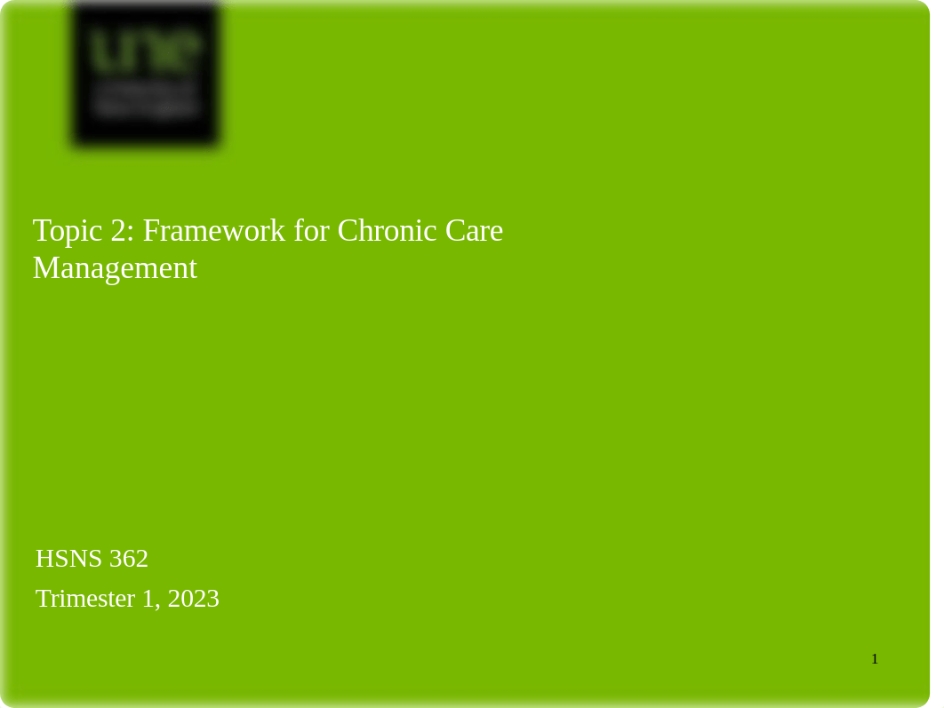 Workshop Week 2 Framework for Chronic Care Management.pptx_dlbdp8g29tn_page1