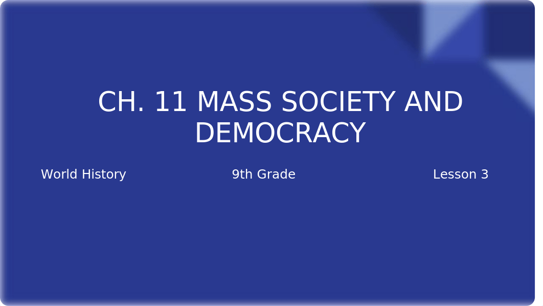 Ch. 11 Mass Society and Democracy Lesson 3.pptx_dldbjjylnvn_page1