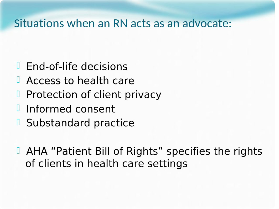 NUR 320 Lecture 1, Client advocacy, Advance directives & Informed consent.pptx_dldmkfnisom_page4