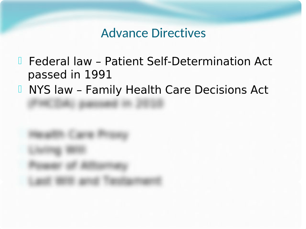 NUR 320 Lecture 1, Client advocacy, Advance directives & Informed consent.pptx_dldmkfnisom_page5