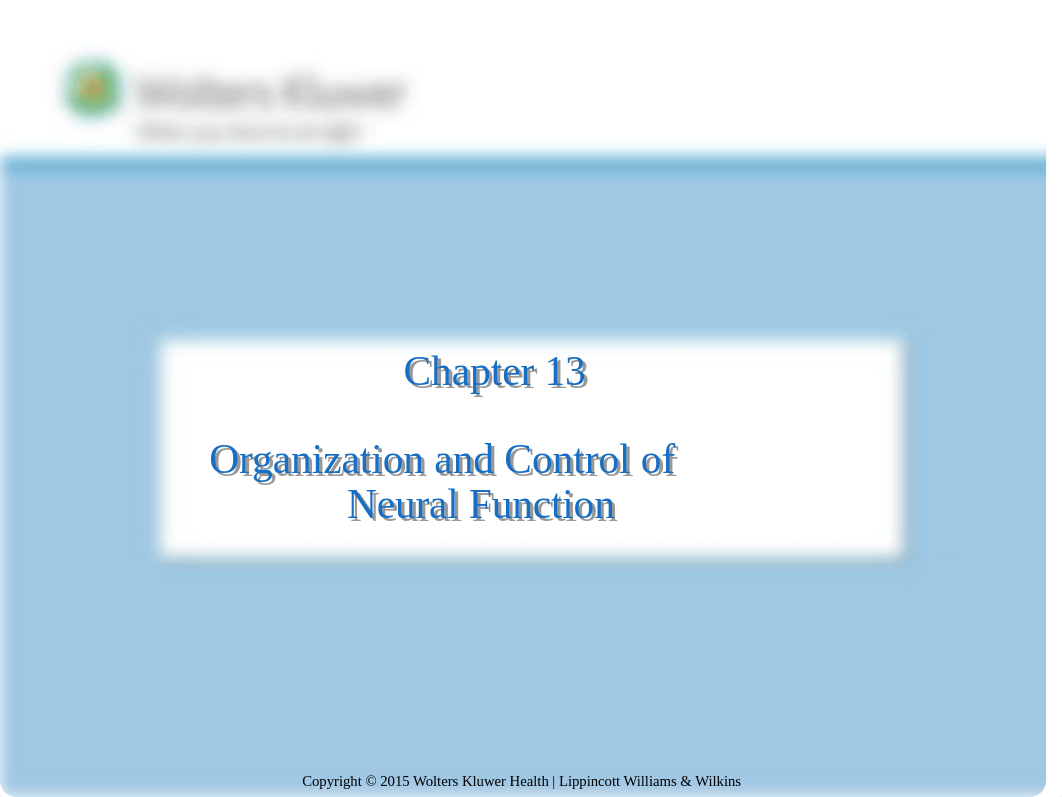 Chapter 13- Student - Organization and Control of Neural Function-1.ppt_dlebh359l3b_page1