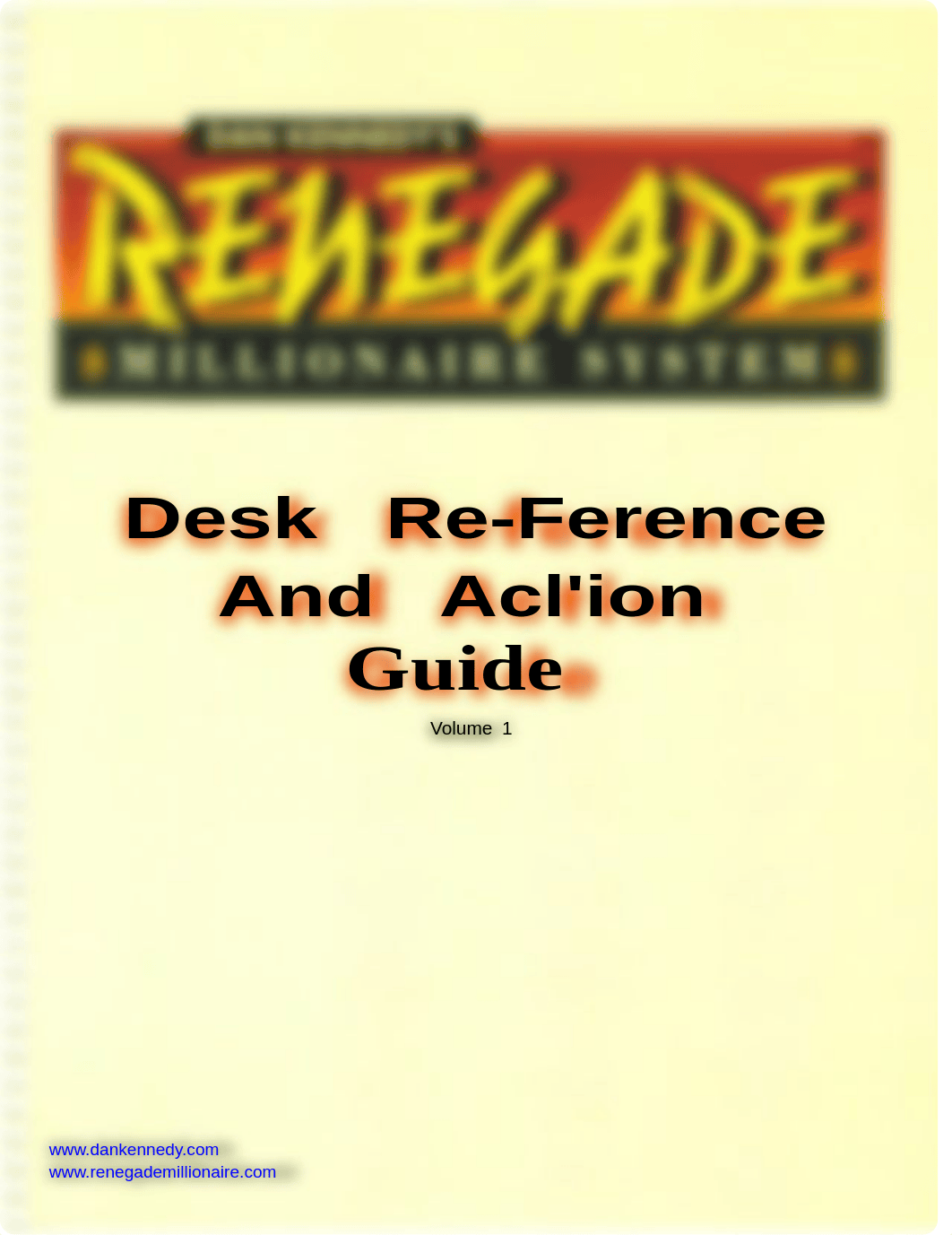 Dan Kennedy - Renegade Millionaire System - Desk Reference And Action Guide.pdf_dlfshuc0yck_page1