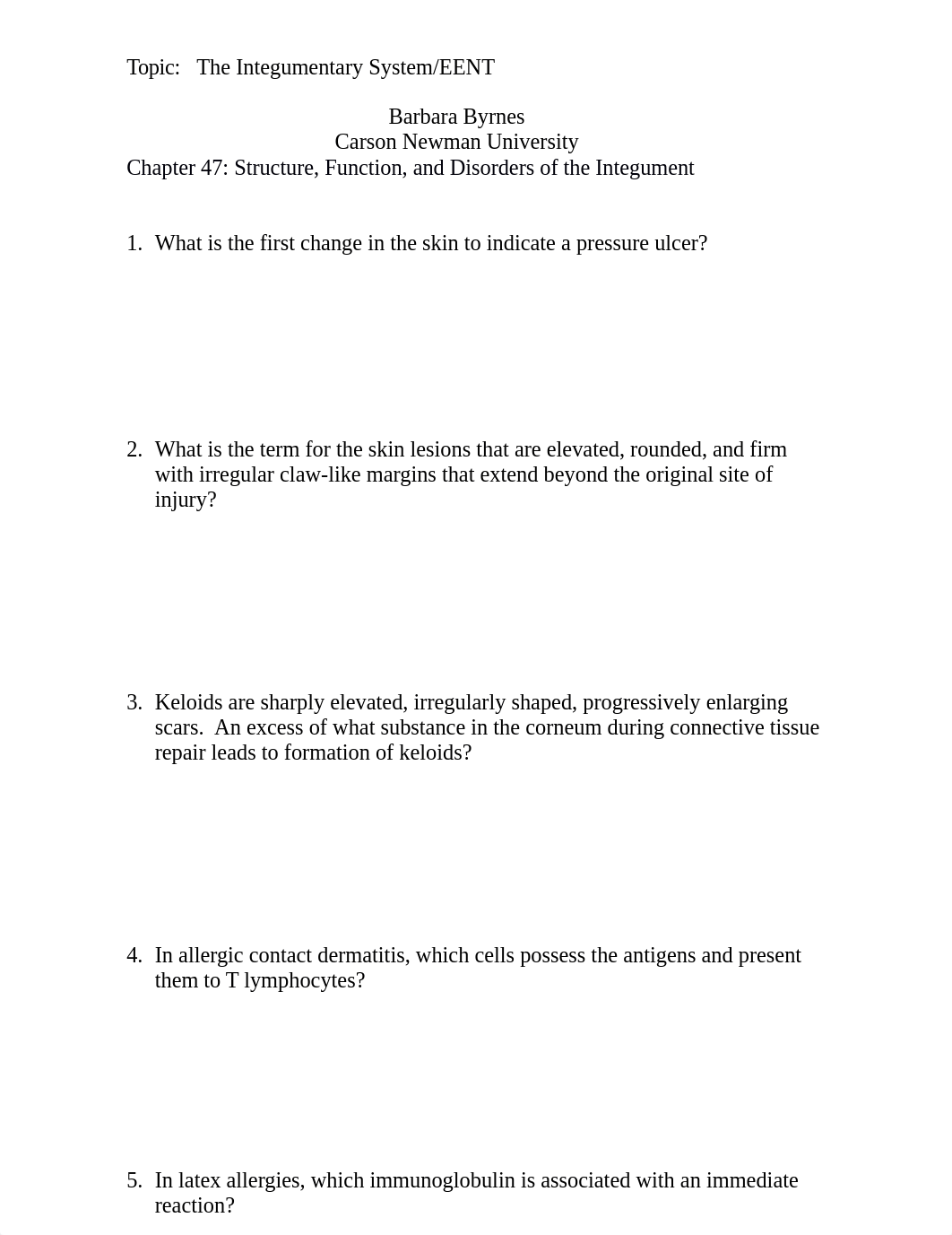 Week 3 Integumentary EENT Study Questions.docx_dlg8kv80m4x_page1