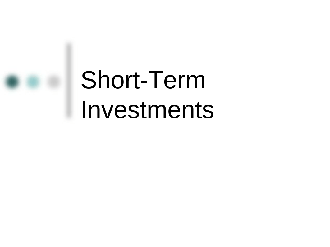 FIN4320_Lecture_13_Short-Term_Investments(48p)_dlgpk65cicj_page1