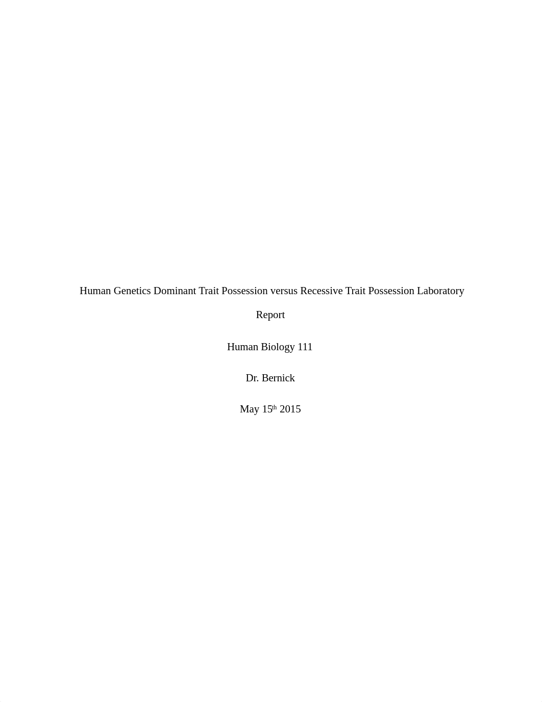 Human Genetics Dominant Trait Possession versus Recessive Trait Possession Laboratory Report.docx_dli7lt5fw0r_page1