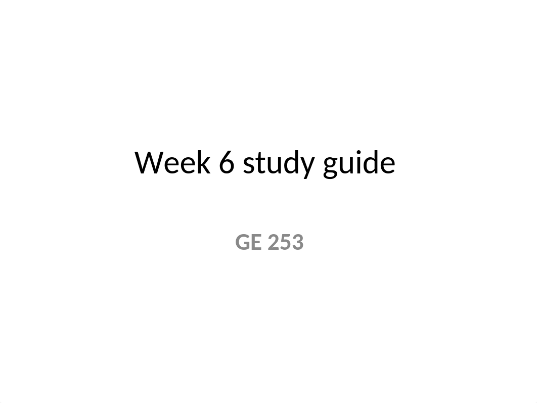 GE 253 Study Guidewk 6_dlilubd075i_page1