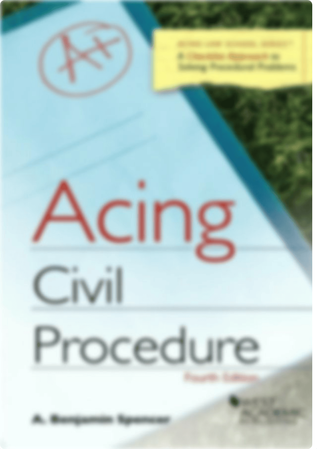 Acing Civil Procedure (A. Spencer) (z lib.org).pdf_dlmmp9fevia_page1