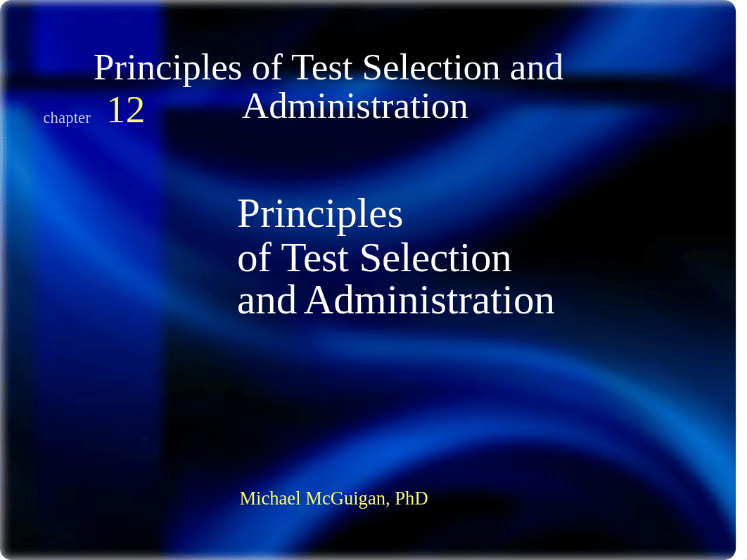 HERS 389 - Chapter 12 - Test Selection and Admin.ppt_dlokcyv59s2_page1