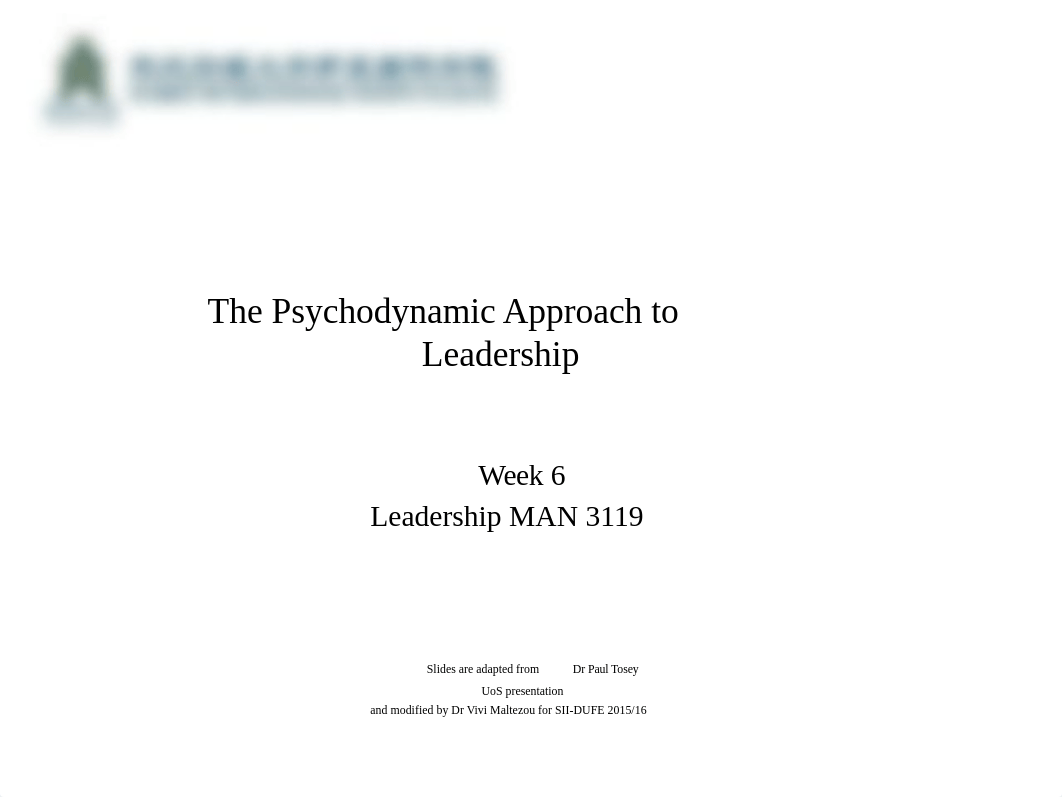 Week 6 Lecture Psychodynamic Approach _ Leadership MAN3119_dlpy77t72vg_page1