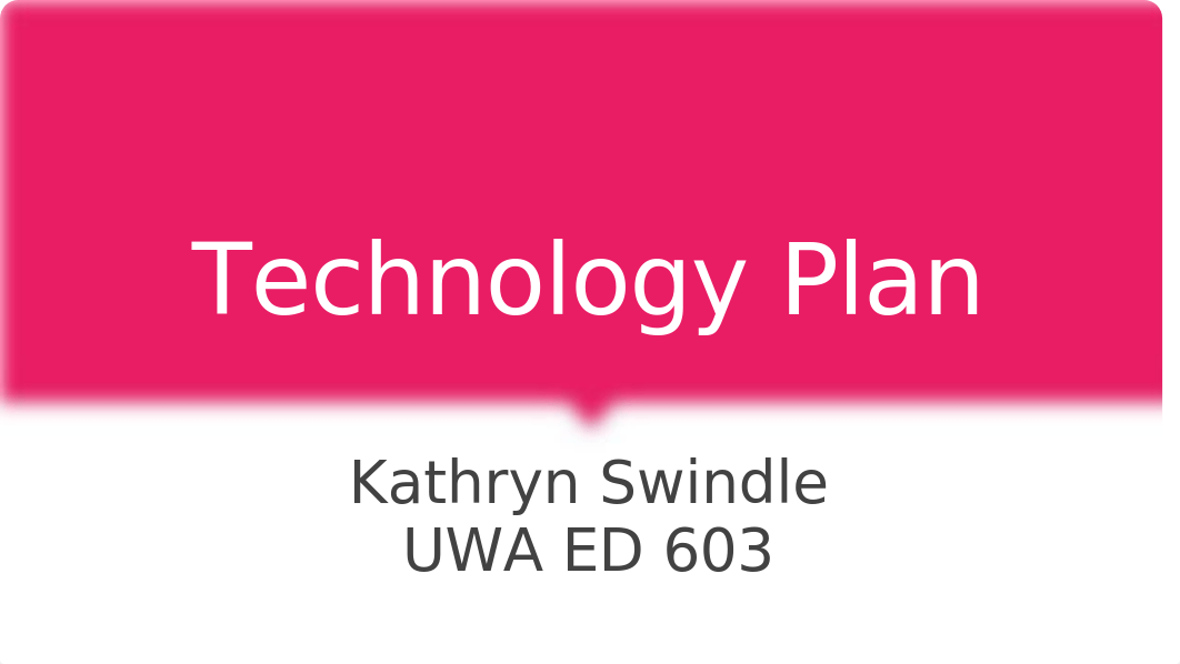 Swindle_Technology Plan.pptx_dlq8pr7jr3g_page1