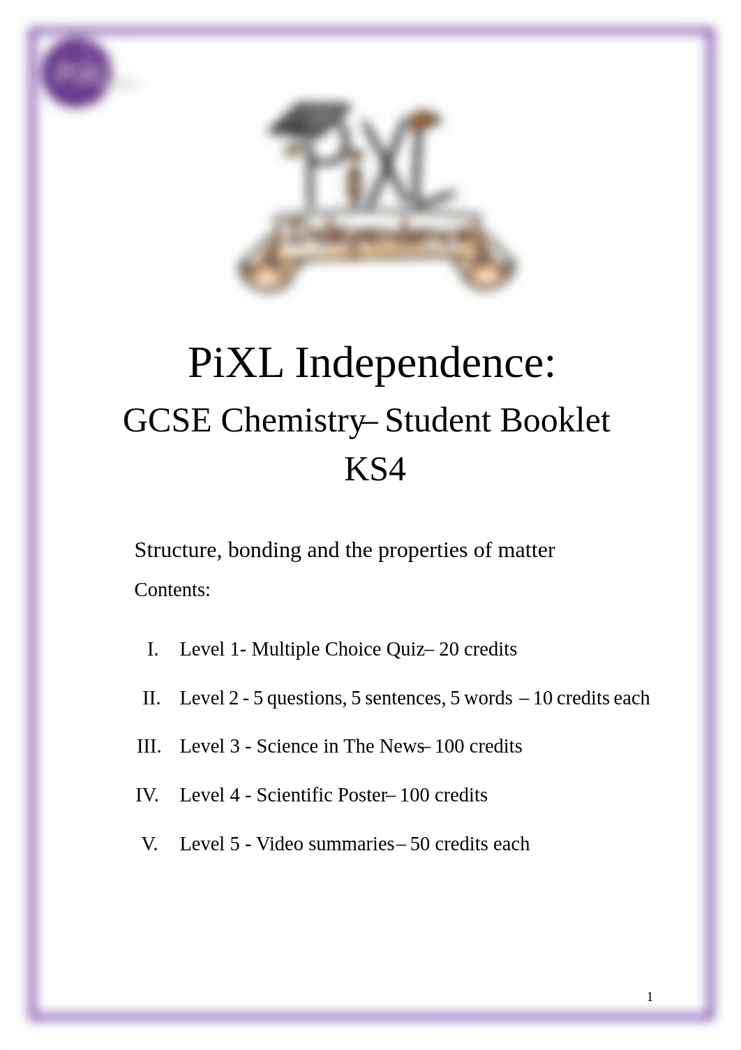 2. PiXL Independence KS4 GCSE Chemistry Structure bonding and the properties of matter Booklet.pdf_dlriksvb7yr_page1