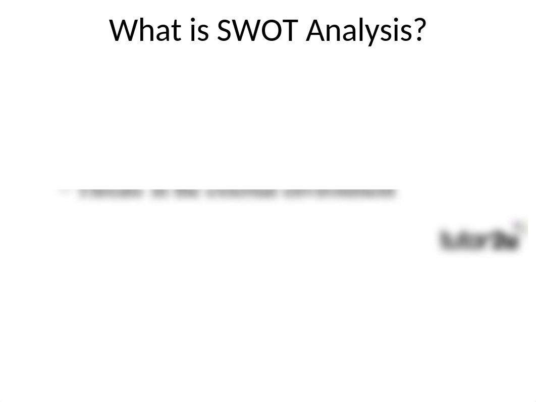 BUSS4 Planning for Change - SWOT Analysis.ppt_dlro5eyn9ui_page2