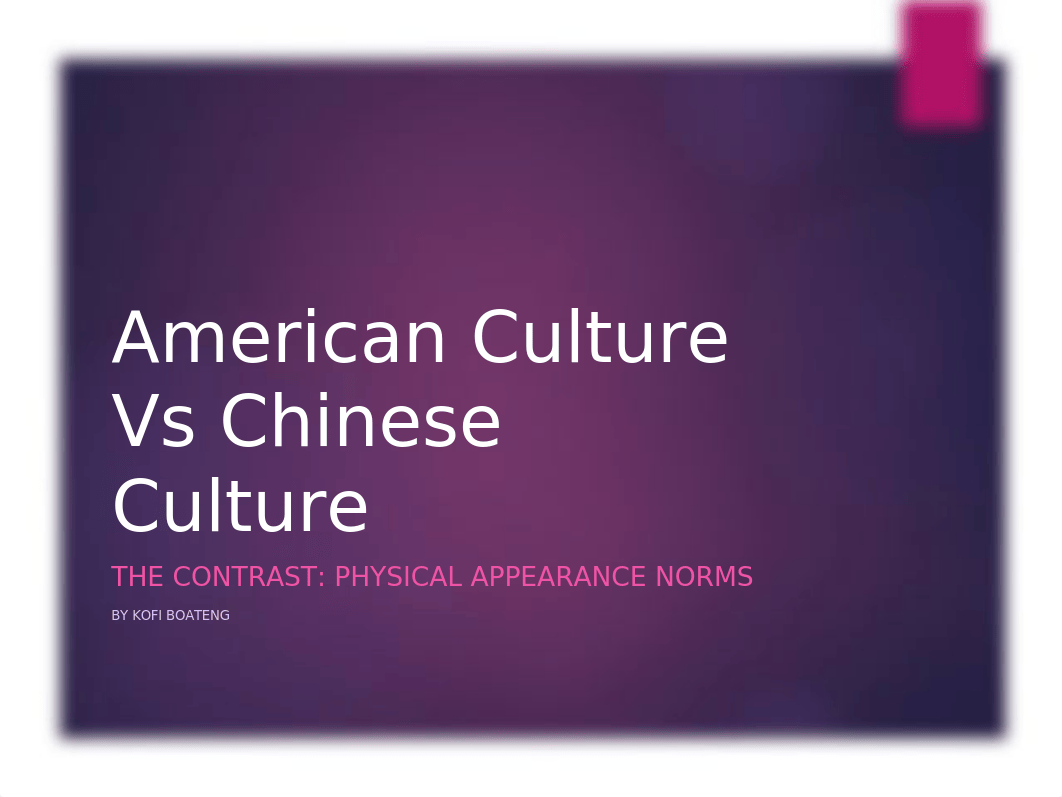 American Culture Vs Chinese Culture Kofi 2.pptx_dltwk81cfqn_page1