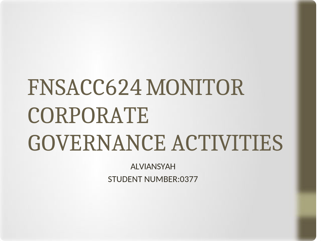 FNSACC604 MONITOR CORPORATE     GOVERNANCE ACTIVITIES.pptx_dlx1cd7irte_page1