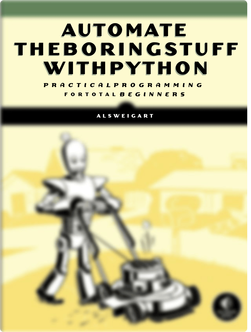 automate the boring stuff with python automate the boring stuff with python ( PDFDrive ).pdf_dlxd1cc0v0t_page1