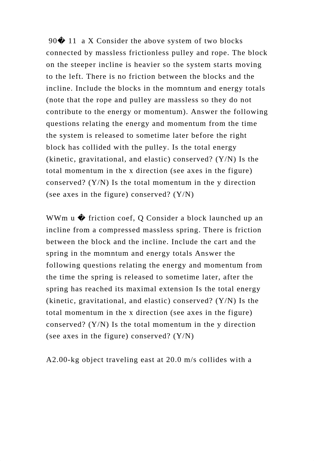 90� 11  a X Consider the above system of two blocks connected by mass.docx_dlyg5p3i0m1_page2