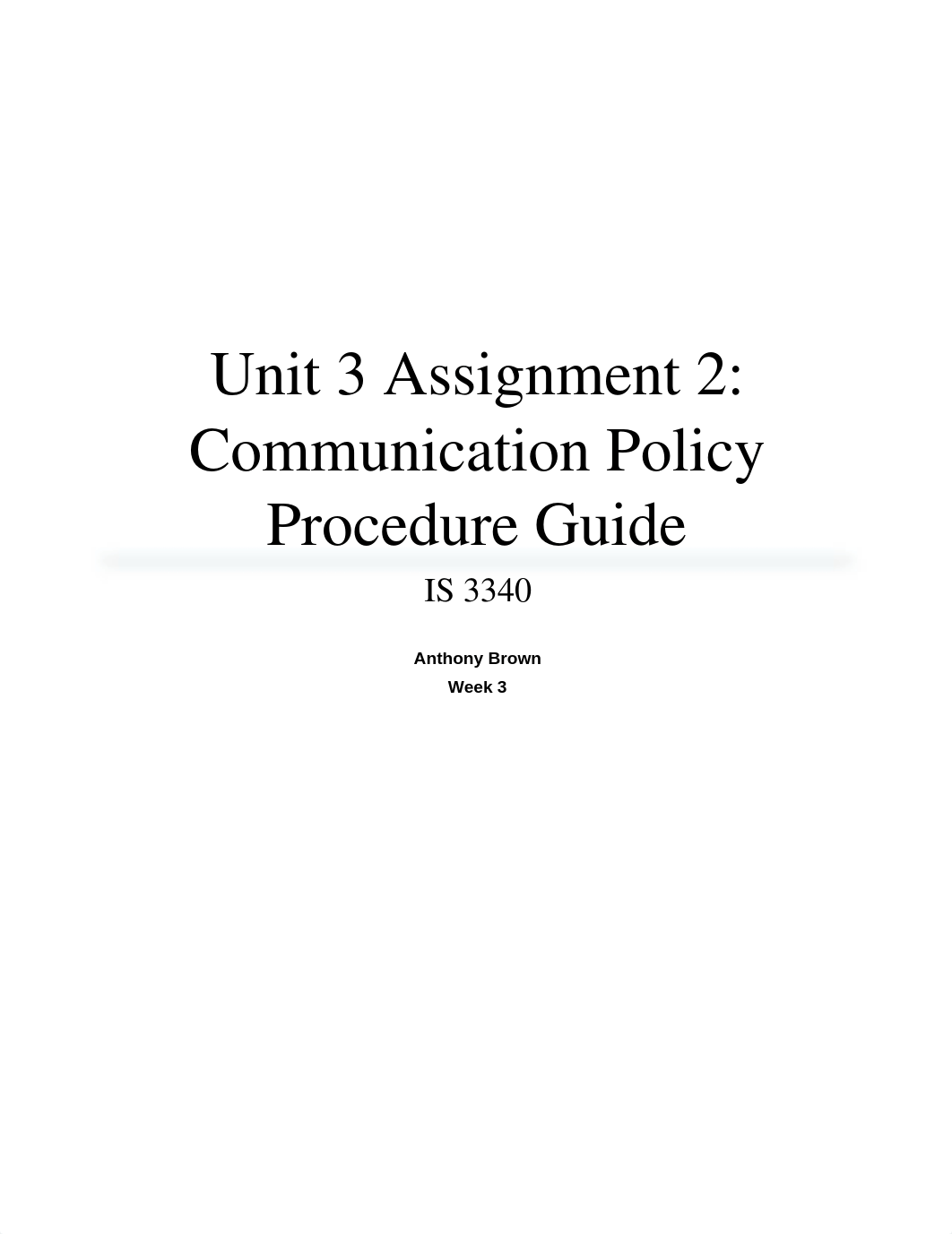 Unit 3 Assignment 2 - Communication Policy Procedure Guide_dlz928sx2ma_page1