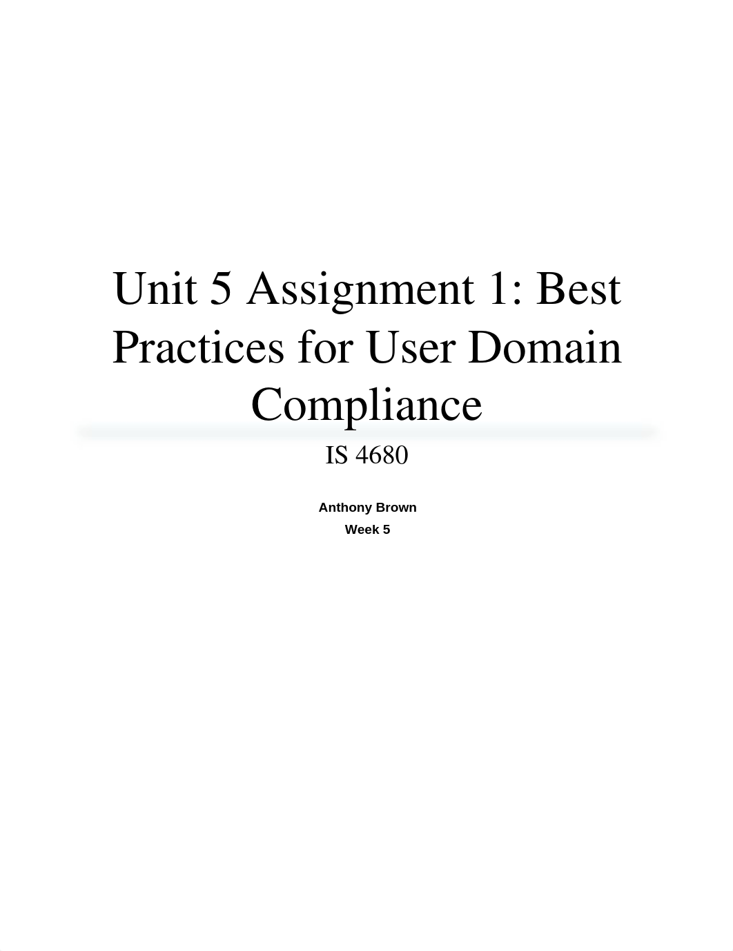 Unit 5 Assignment 1 - Best Practices for User Domain Compliance_dm1jft4mwab_page1